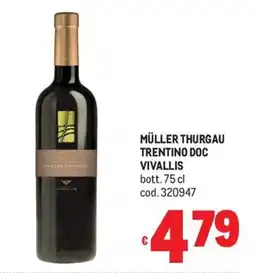 Metro MÜLLER THURGAU VIVALLIS offerta