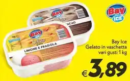 Iper Super Conveniente Bay Ice Gelato in vaschetta offerta