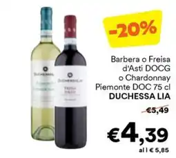 Unes Barbera o Freisa d'Asti DOCG o Chardonnay Piemonte DOC DUCHESSA LIA offerta