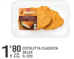 Supermercati Dok COTOLETTA CLASSICA SELEX offerta