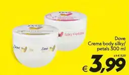 Iper Super Conveniente Dove Crema body silky/petals offerta