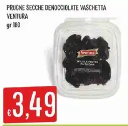 Sisa Prugne secche denocciolate vaschetta Ventura offerta