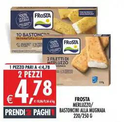 Deco Superstore FROSTA MERLUZZO/BASTONCINI ALLA MUGNAIA offerta