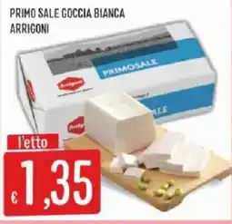 Sisa Primo Sale Goccia Bianca Arrigoni offerta