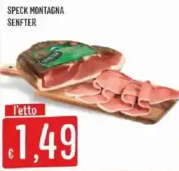 Sisa Speck Montagna Senfter offerta