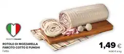 Oasi ROTOLI DI MOZZARELLA FARCITO COTTO E FUNGHI offerta