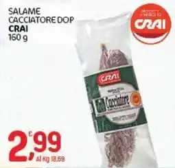 Crai Salame Cacciatore DOP Crai offerta
