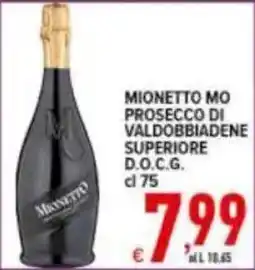 Iper Triscount Mionetto Mo Prosecco di Valdobbiadene Superiore D.O.C.G. offerta