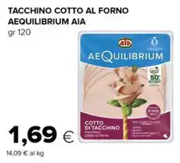 Oasi Tacchino cotto al forno Aequilibrium AIA offerta
