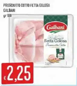 Sisa Prosciutto Cotto Fetta Golosa Galbani offerta