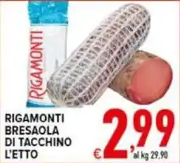 Iper Triscount RIGAMONTI BRESAOLA DI TACCHINO offerta
