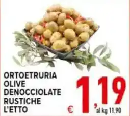 Iper Triscount ORTOETRURIA OLIVE DENOCCIOLATE RUSTICHE L'ETTO offerta