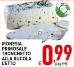Iper Triscount MONESIA PRIMOSALE TRONCHETTO ALLA RUCOLA offerta