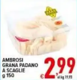 Iper Triscount AMBROSI GRANA PADANO A SCAGLIE offerta