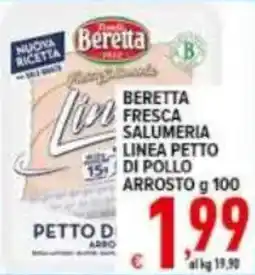 Iper Triscount Beretta Fresca Salumeria Linea Petto di Pollo Arrosto offerta