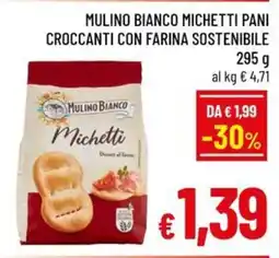 Famila Market Mulino Bianco Michetti Pani Croccanti con Farina Sostenibile offerta