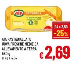 Famila Market AIA PASTAGIALLA 10 UOVA FRESCHE MEDIE DA ALLEVAMENTO A TERRA offerta