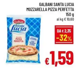 Famila Market Galbani Santa Lucia Mozzarella Pizza Perfetta offerta