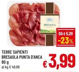 Famila Market TERRE SAPIENTI BRESAOLA PUNTA D'ANCA offerta