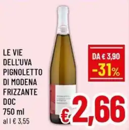 Famila Market LE VIE DELL'UVA PIGNOLETTO DI MODENA FRIZZANTE DOC offerta