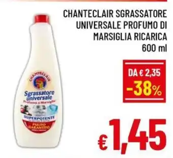 Famila Market Chanteclair Sgrassatore Universale offerta