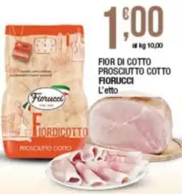 Sidis Fior di Cotto Prosciutto Cotto Fiorucci offerta