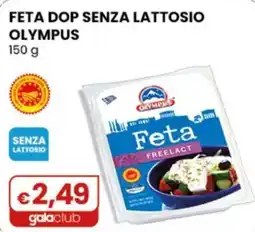 Gala Supermercati Feta DOP SENZA LATTOSIO OLYMPUS offerta