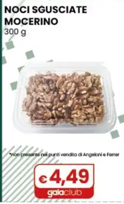 Gala Supermercati Noci sgusciate Mocerino offerta