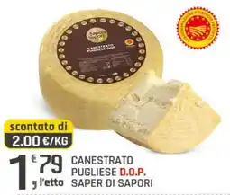 Supermercati Dok CANESTRATO PUGLIESE D.O.P. SAPER DI SAPORI offerta