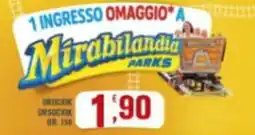 Conté Supermercati 1 INGRESSO OMAGGIO* A Mirabilandia PARKS offerta