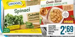 Sidis Zucchine Grigliate Gusto Ricco Orogel offerta