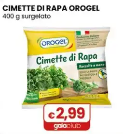 Gala Supermercati Cimette di Rapa Orogel offerta