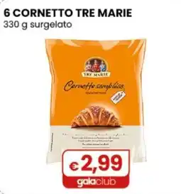Gala Supermercati Cornetto semplice TRE MARIE offerta