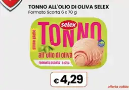 Gala Supermercati Tonno all'olio di oliva Selex offerta
