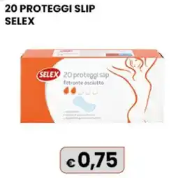 Gala Supermercati SELEX 20 proteggi slip offerta