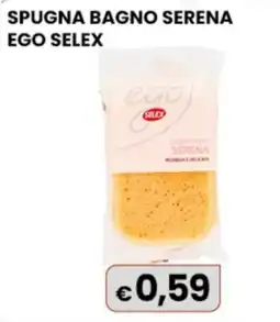 Gala Supermercati Spugna bagno Serena Ego Selex offerta