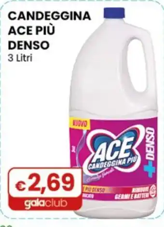 Gala Supermercati Candeggina Ace Più Denso offerta