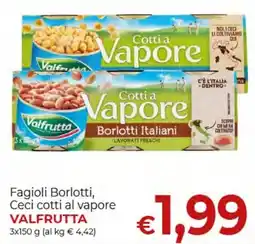 Supermercati Nonna Isa Fagioli Borlotti, Ceci cotti al vapore VALFRUTTA offerta