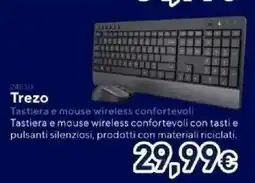 Unieuro Trezo Tastiera e mouse wireless confortevoli offerta