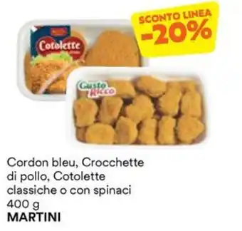 Unes Cordon bleu, Crocchette di pollo, Cotolette classiche o con spinaci MARTINI offerta