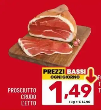 Il Centesimo Prosciutto Crudo L'Etto offerta