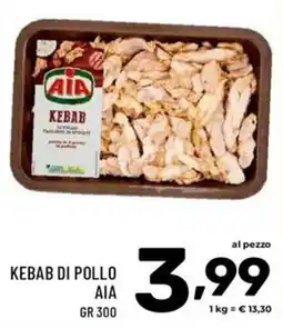 Il Centesimo KEBAB DI POLLO AIA offerta