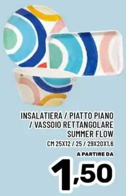 Il Centesimo INSALATIERA / PIATTO PIANO / VASSOIO RETTANGOLARE SUMMER FLOW offerta