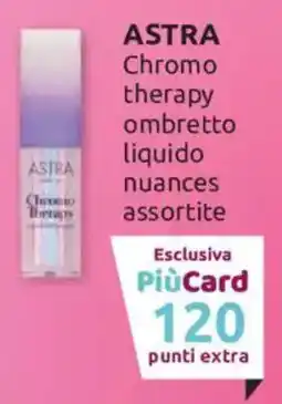 Ipersoap ASTRA Chromo therapy ombretto liquido offerta