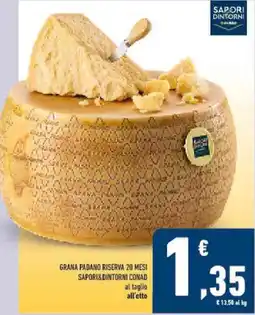 Conad GRANA PADANO RISERVA 20 MESI SAPORI&DINTORNI CONAD offerta