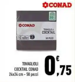 Conad Tovaglioli Cocktail Conad offerta