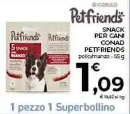 Conad SNACK PER CANI CONAD PETFRIENDS offerta