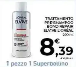 Conad TRATTAMENTO PRE-SHAMPOO BOND REPAIR ELVIVE L'ORÉAL offerta