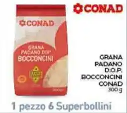 Conad Grana Padano D.O.P. Bocconcini CONAD offerta