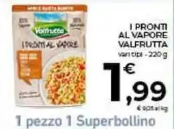 Conad I PRONTI AL VAPORE VALFRUTTA offerta